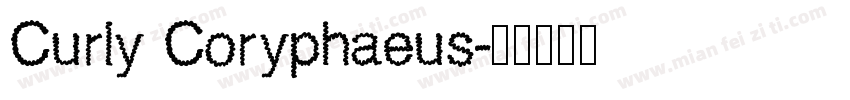 Curly Coryphaeus字体转换